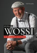 ISBN 9783347673922: Ich bin ein Wossi - Jede Münze hat zwei Seiten