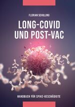 Florian Schilling: Long-Covid & Post-Vac