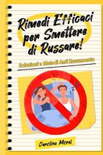 ISBN 9783347753532: Rimedi Efficaci per smettere di Russare! – Soluzioni e Metodi Anti Russamento