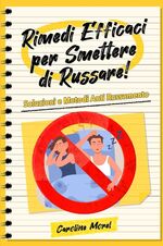 ISBN 9783347753556: Rimedi Efficaci per smettere di Russare! – Soluzioni e Metodi Anti Russamento