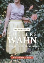 ISBN 9783347836808: Mutters Wahn - Ein Jahrhundertpanorama - Roman einer Familie