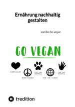 ISBN 9783347844322: Ernährung nachhaltig gestalten – von Bio bis vegan