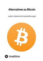 ISBN 9783347847415: Alternativen zu Bitcoin - andere bekannte Kryptowährungen