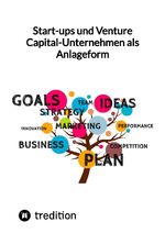 ISBN 9783347851344: Start-ups und Venture Capital-Unternehmen als Anlageform