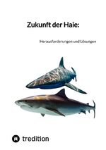 ISBN 9783347854598: Zukunft der Haie