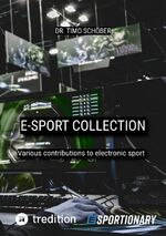 ISBN 9783347930483: E-Sport Collection (Complete Edition) - Various contributions to electronic sport