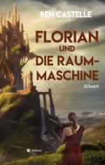 ISBN 9783347937413: Florian und die Raummaschine