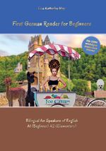 ISBN 9783347939981: First German Reader for Beginners – Bilingual for Speakers of English A1 (Beginner) A2 (Elementary)