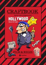 ISBN 9783347947375: CRAFTBOOK - HOLLYWOOD STORY - TOLLE MOTIVE - FILM - GENRE - REGISSEUR RAFFAEL - SET - RÄTSEL - KNIFFELIGES - FUNNY GAME - FILM & REGIE