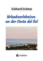 ISBN 9783347954175: Urlaubserlebnisse an der Costa del Sol