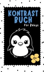 ISBN 9783347965751: Kontrastbuch Baby - Ein schwarz-weiß Fokusbuch, zur Förderung der visuellen Entwicklung ab 0-6 Monaten. Mit wunderschönen Motiven und kontrastreichen Bildern.