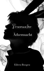 ISBN 9783347990135: Dreamwalker: Äthermacht