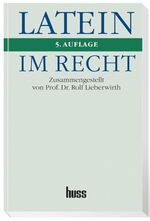 ISBN 9783349011135: Latein im Recht | Taschenbuch | 300 S. | Deutsch | 2007 | Huss-Medien GmbH | EAN 9783349011135