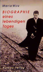 Biographie eines lebendigen Tages