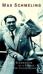 ISBN 9783351025700: Max Schmeling. Eine Biographie in 15 Runden