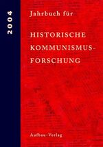 ISBN 9783351026844: Jahrbuch für Historische Kommunismusforschung - 2004. Enthält/including: The International Newsletter of Communist Studies X, (2004), no 17