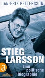 ISBN 9783351027193: Stieg Larsson. Eine politische Biographie