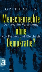 ISBN 9783351027513: Menschenrechte ohne Demokratie? - Der Weg der Versöhnung von Freiheit und Gleichheit