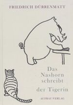 ISBN 9783351029616: Das Nashorn schreibt der Tigerin