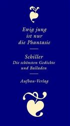 Ewig jung ist nur die Phantasie: Die sch Ewig jung ist nur die Phantasie: Die sch