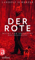 ISBN 9783351036218: Der Rote - Macht und Ohnmacht des Regierens