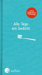 ISBN 9783351036911: Alle Tage ein Gedicht
