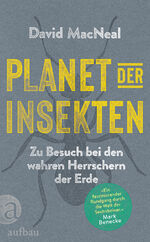 ISBN 9783351037383: Planet der Insekten - Zu Besuch bei den wahren Herrschern der Erde