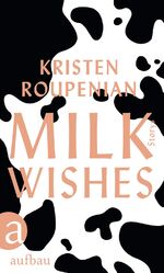 ISBN 9783351038380: Milkwishes - Storys