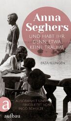 ISBN 9783351039509: Und habt ihr denn etwa keine Träume – Erzählungen