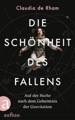 ISBN 9783351041779: Die Schönheit des Fallens – Auf der Suche nach dem Geheimnis der Gravitation