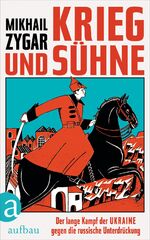 ISBN 9783351041823: Krieg und Sühne – Der lange Kampf der Ukraine gegen die russische Unterdrückung