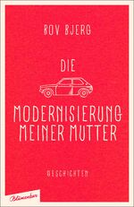 ISBN 9783351050337: Die Modernisierung meiner Mutter – Geschichten