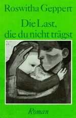 Die Last, die du nicht trägst