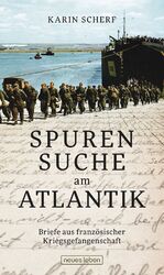 ISBN 9783355018432: Spurensuche am Atlantik: Briefe aus französischer Kriegsgefangenschaft