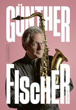 ISBN 9783355019286: Günther Fischer - Autobiografie