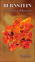 Reinicke R: Bernstein. Gold des Meeres