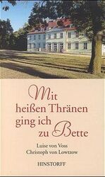 ISBN 9783356008258: Mit heissen Thränen ging ich zu Bette – Aus dem Leben einer adligen Familie auf Schloss Rattey