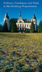 ISBN 9783356009491: Schlösser, Gutshäuser und Parks in Mecklenburg-Vorpommern – Vom Darss bis zum Stettiner Haff