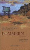 ISBN 9783356010138: Dünenberge, Schlendrian und Erzählkulissen Pommern Ein Lesebuch I