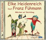 ISBN 9783356010404: Elke Heidenreich liest Franz Fühmann: Märchen auf Bestellung