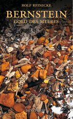 ISBN 9783356012651: Bernstein : Gold des Meeres. Rolf Reinicke