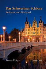 ISBN 9783356015362: Das Schweriner Schloss - Residenz und Denkmal