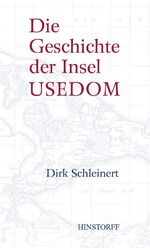 ISBN 9783356021608: Die Geschichte der Insel Usedom