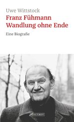 ISBN 9783356023787: Franz Fühmann. Wandlung ohne Ende – Eine Biografie