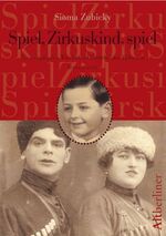 ISBN 9783357005706: Spiel, Zirkuskind, spiel