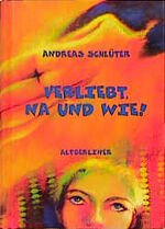 ISBN 9783357008332: Verliebt, na und wie!