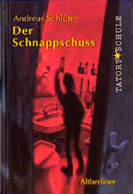 ISBN 9783357009438: Tatort Schule. Der Schnappschuss