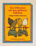 ISBN 9783358021934: Das Hühnchen mit den goldenen Füsschen – Ausgewählte Märchen