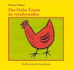 ISBN 9783358022092: Das Huhn Emma ist verschwunden