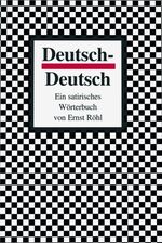 ISBN 9783359004950: Deutsch-Deutsch / Ein satirisches Wörterbuch